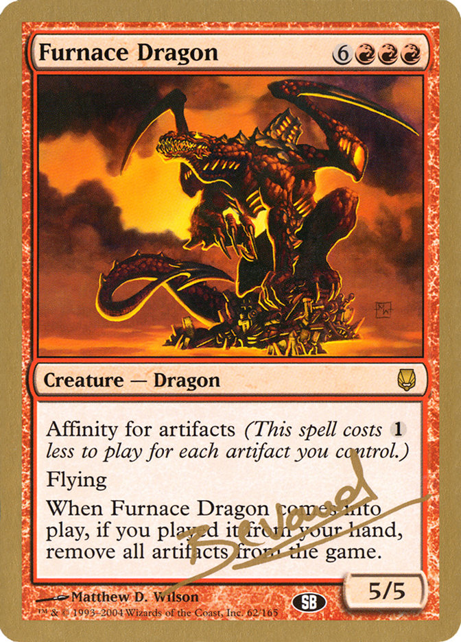 Furnace Dragon (Manuel Bevand) (SB) [World Championship Decks 2004] | Sanctuary Gaming