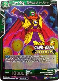 Lord Slug, Returned to Form (BT4-061) [Judge Promotion Cards] | Sanctuary Gaming