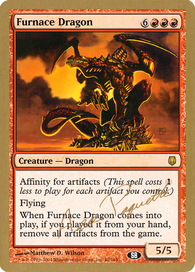 Furnace Dragon (Aeo Paquette) (SB) [World Championship Decks 2004] | Sanctuary Gaming