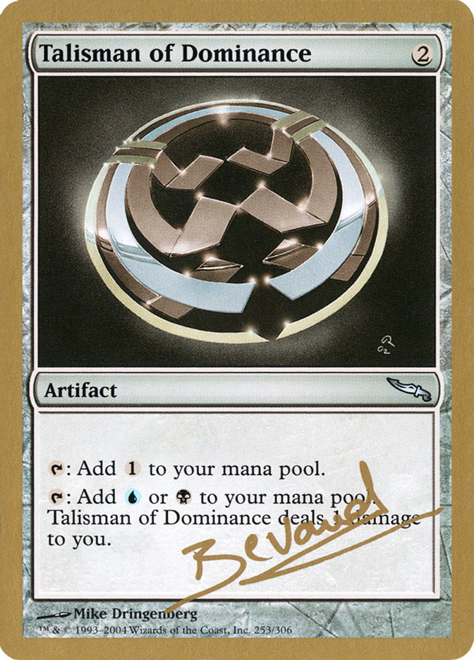 Talisman of Dominance (Manuel Bevand) [World Championship Decks 2004] | Sanctuary Gaming