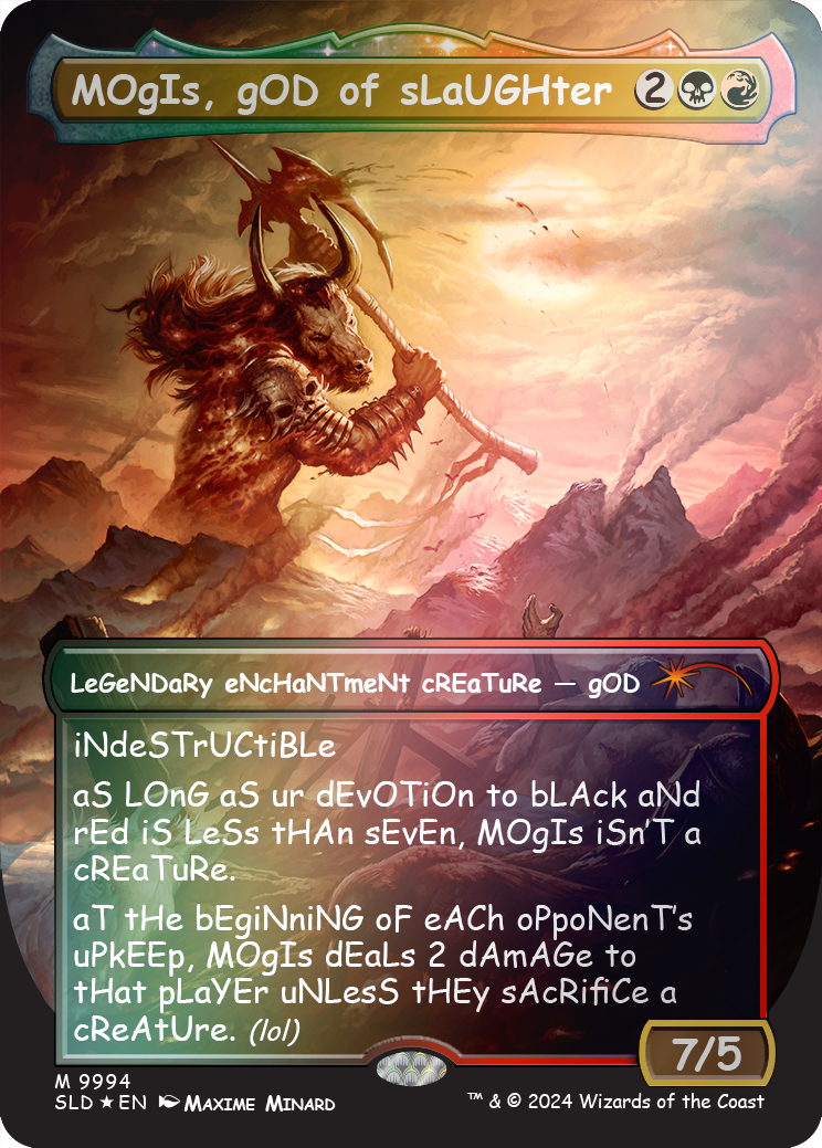 MOgIs, gOD of sLaUGHter (9994) (Rainbow Foil) [Secret Lair Drop Series] | Sanctuary Gaming