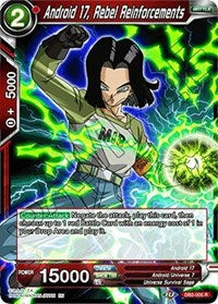 Android 17, Rebel Reinforcements [DB2-005] | Sanctuary Gaming