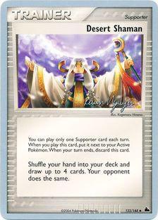 Desert Shaman (123/144) (Team Rushdown - Kevin Nguyen) [World Championships 2004] | Sanctuary Gaming
