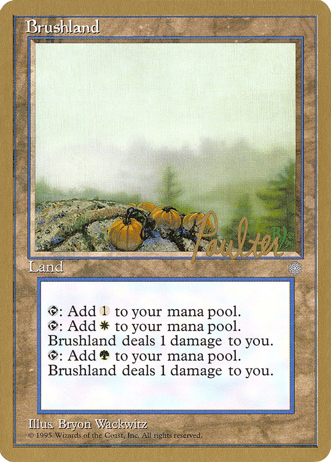 Brushland (Preston Poulter) [Pro Tour Collector Set] | Sanctuary Gaming