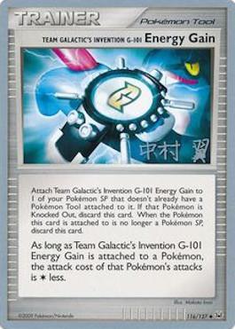Team Galactic's Invention G-101 Energy Gain (116/127) (Crowned Tiger - Tsubasa Nakamura) [World Championships 2009] | Sanctuary Gaming