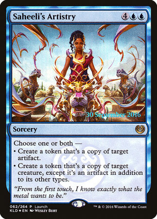 Saheeli's Artistry [Kaladesh Promos] | Sanctuary Gaming