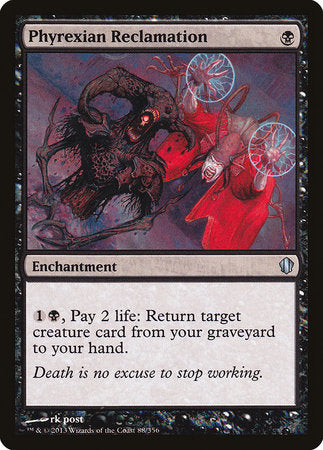 Phyrexian Reclamation [Commander 2013] | Sanctuary Gaming