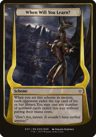 When Will You Learn? (Archenemy: Nicol Bolas) [Archenemy: Nicol Bolas Schemes] | Sanctuary Gaming