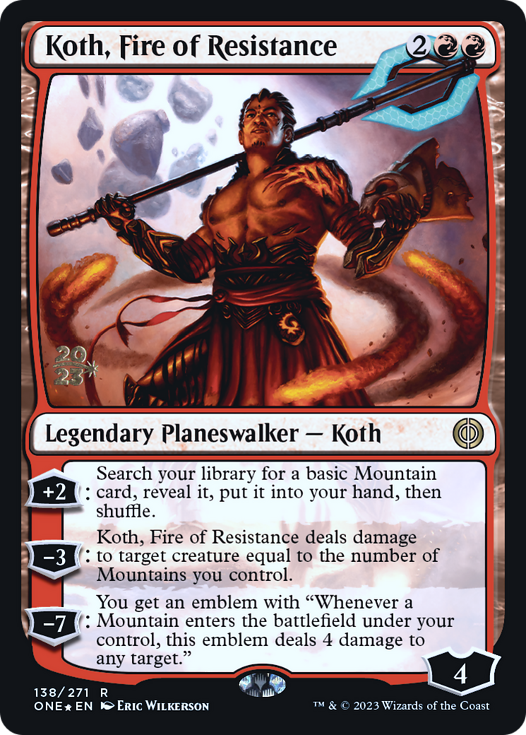 Koth, Fire of Resistance [Phyrexia: All Will Be One Prerelease Promos] | Sanctuary Gaming