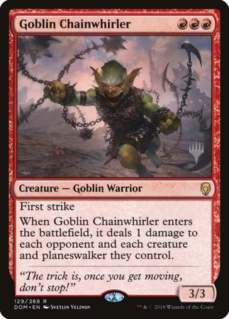 Goblin Chainwhirler [Dominaria Promos] | Sanctuary Gaming