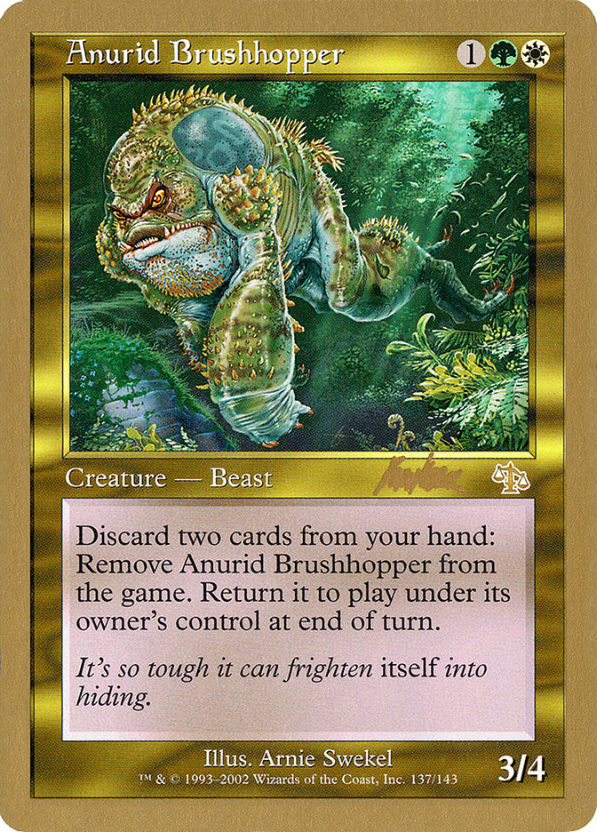 Anurid Brushhopper (Brian Kibler) [World Championship Decks 2002] | Sanctuary Gaming
