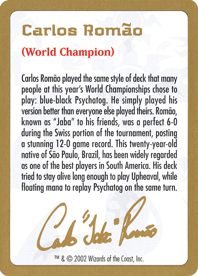 Carlos Romão Bio [World Championship Decks 2002] | Sanctuary Gaming