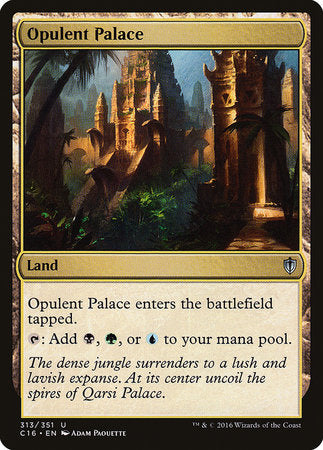 Opulent Palace [Commander 2016] | Sanctuary Gaming