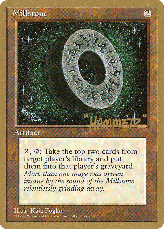 Millstone (Shawn "Hammer" Regnier) [Pro Tour Collector Set] | Sanctuary Gaming