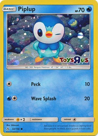 Piplup (32/156) (Toys R Us Promo) [Sun & Moon: Ultra Prism] | Sanctuary Gaming