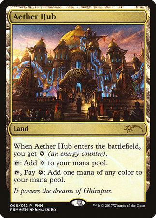 Aether Hub [Friday Night Magic 2017] | Sanctuary Gaming