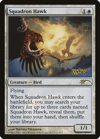 Squadron Hawk [Friday Night Magic 2011] | Sanctuary Gaming