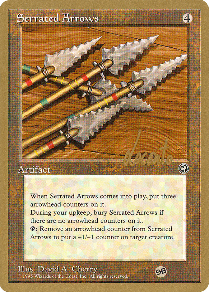 Serrated Arrows (Michael Loconto) (SB) [Pro Tour Collector Set] | Sanctuary Gaming