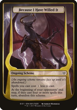Because I Have Willed It (Archenemy: Nicol Bolas) [Archenemy: Nicol Bolas Schemes] | Sanctuary Gaming