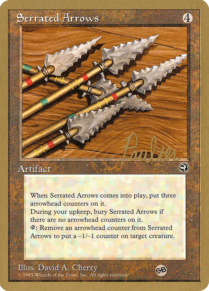 Serrated Arrows (Preston Poulter) (SB) [Pro Tour Collector Set] | Sanctuary Gaming