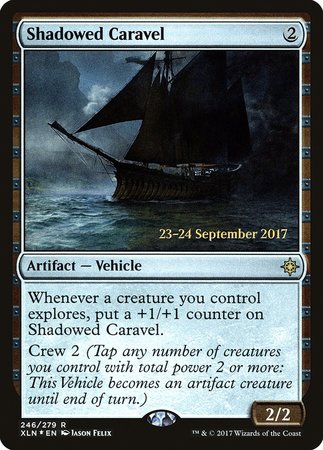 Shadowed Caravel [Ixalan Promos] | Sanctuary Gaming